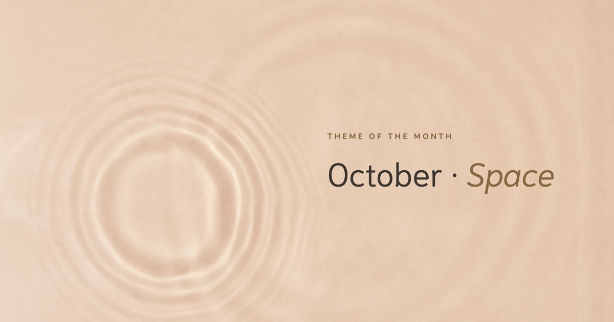 Ripples on calm beige water, text Theme of the month, October, Space